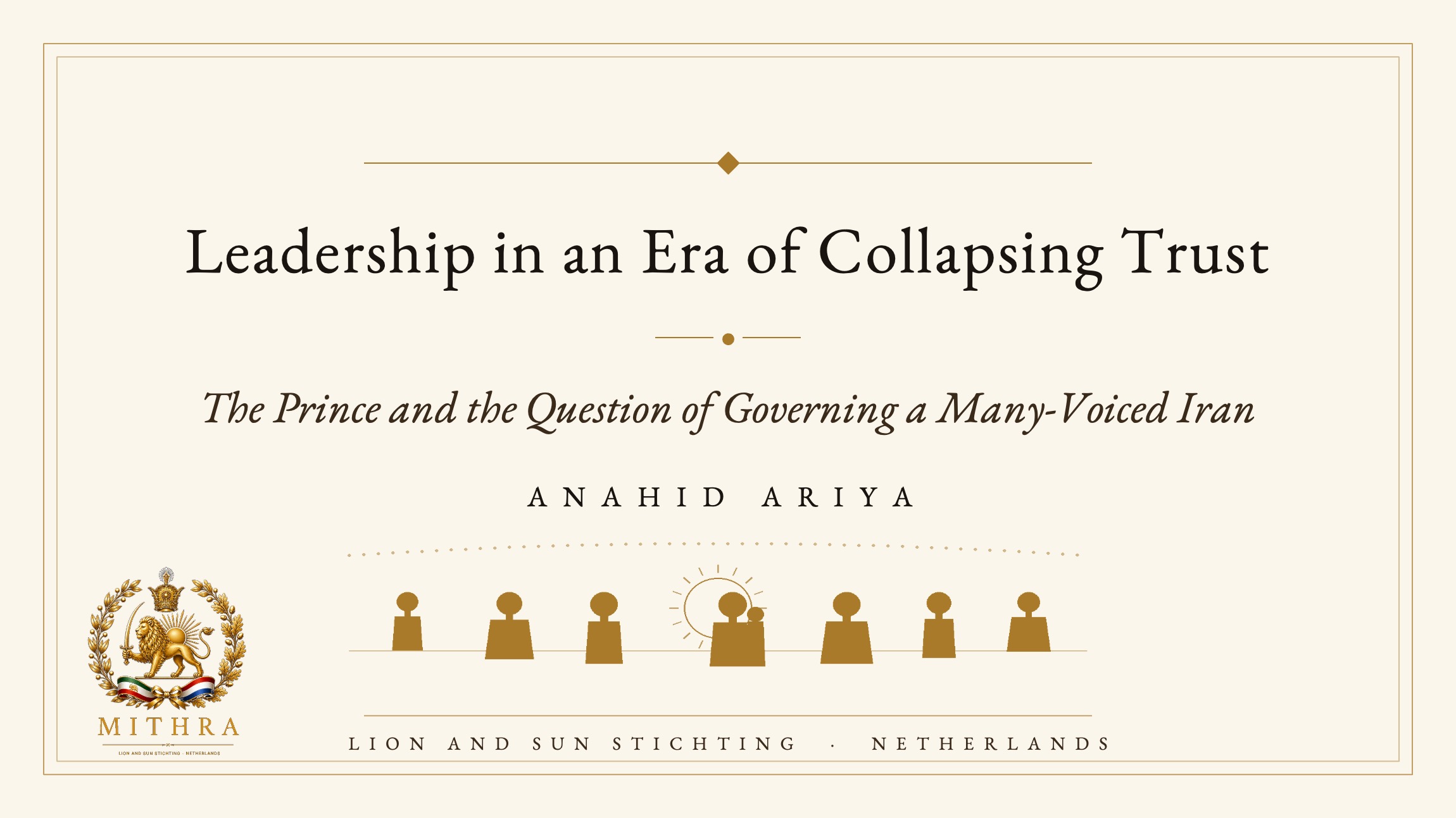 Leadership in an Age of Collapsing Trust: The Crown Prince and the Challenge of Governing a Plural Iran